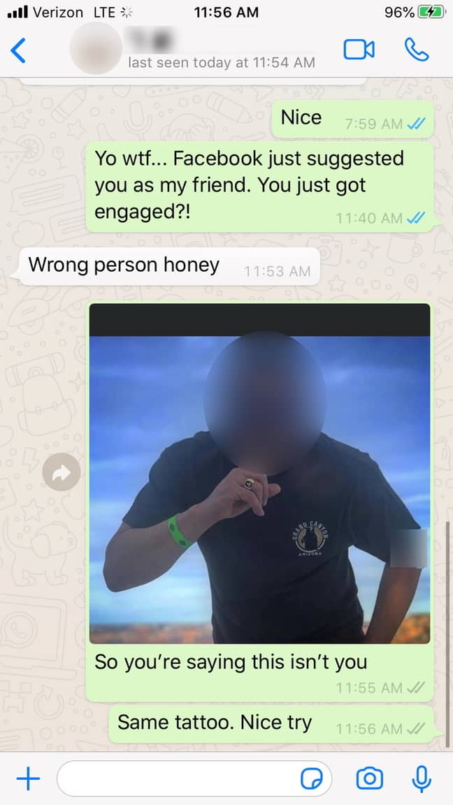 She confronted her Tinder match, who said 'wrong person, honey' (Credit: Kennedy News)
