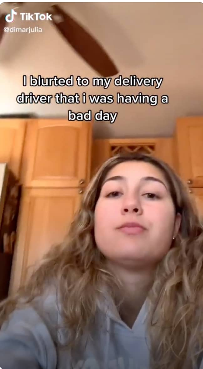 Julia blurted to her delivery driver that she was having a bad day (Credit: @dimarjuli/TikTok)