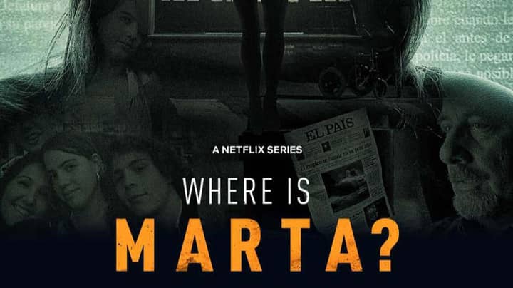 Where Is Marta?: Netflix's True Crime Doc Has Viewers 'Screaming At TV'